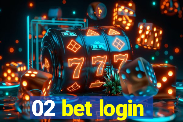 02 bet login